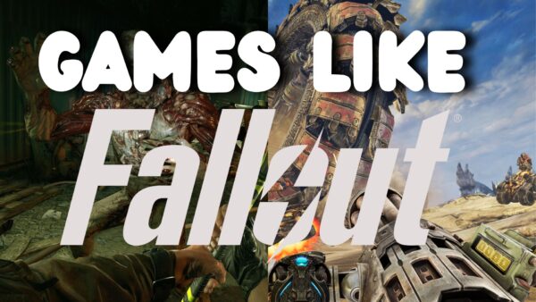 The Best Video Games To Play If You Like Fallout 4