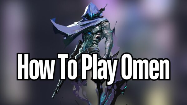 How To Play Omen In Valorant: Abilities, Tips & Tricks