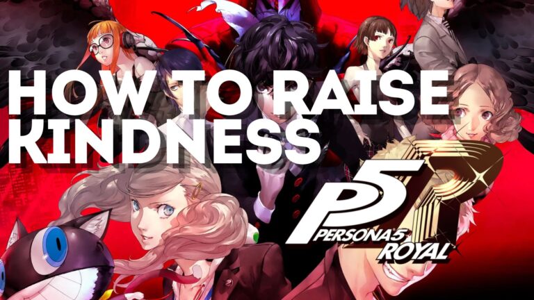 How To Raise Kindness In Persona 5 Royal