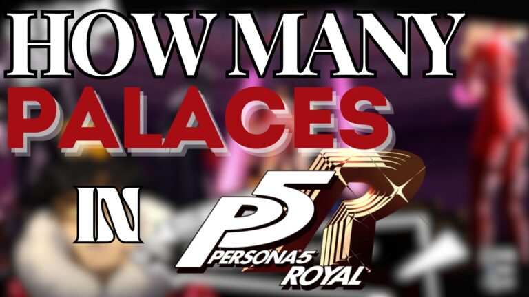 How Many Palaces In Persona 5 Royal?