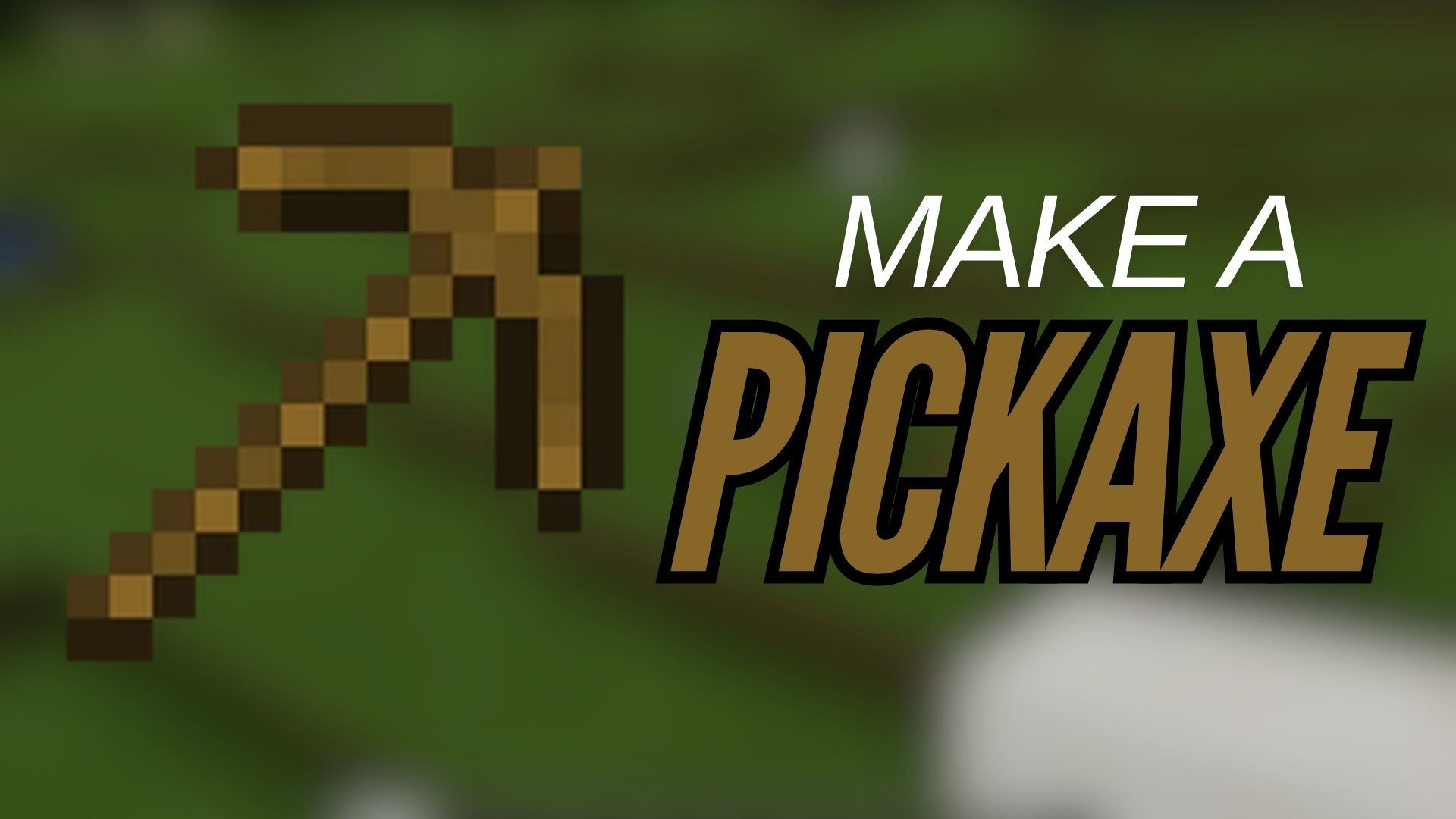 how to make a pickaxe in minecraft pc